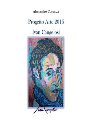 cover image of Progetto Arte 2016--Ivan Cangelosi